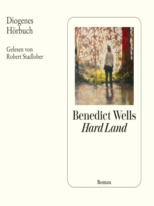 Titeldetails für Hard Land nach Benedict Wells - Verfügbar